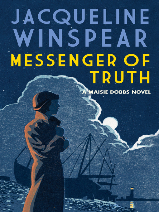 Title details for Messenger of Truth by Jacqueline Winspear - Available